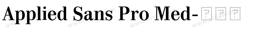 Applied Sans Pro Med字体转换